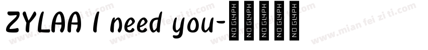 ZYLAA I need you字体转换